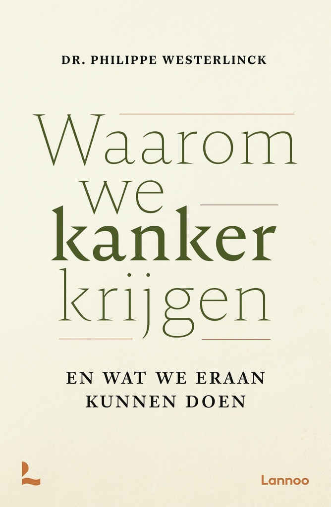 [9789059963184] Waarom we kanker krijgen