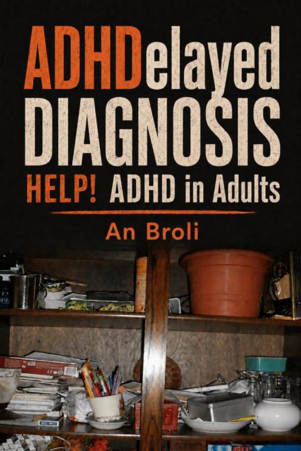 ADHDelayed Diagnosis
